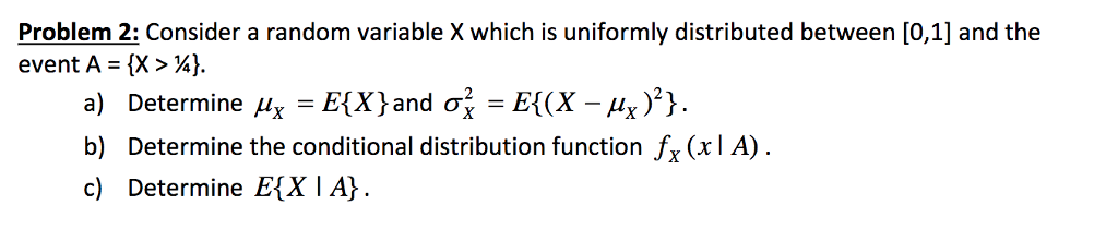 Solved Problem 2: Consider a random variable X which is | Chegg.com