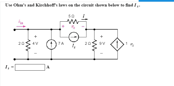 Solved Use Ohm's And Kirchhoff's Laws On The Circuit Shown | Chegg.com