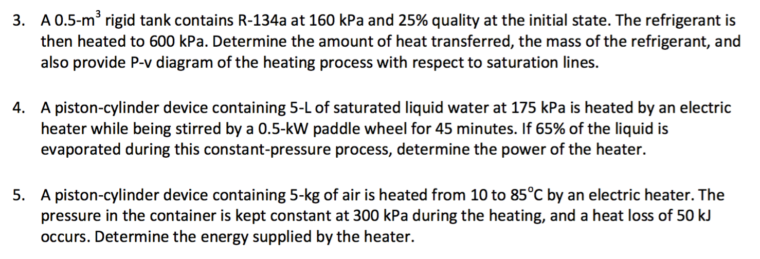 Solved A 0.5-m3 rigid tank contains R-134a at 160 kPa and | Chegg.com