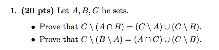 Solved Let A, B, C Be Sets. Prove That C \ (A B) = (C \ A) | Chegg.com