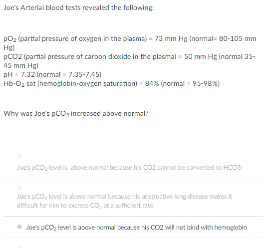 Solved Joe's Arterial blood tests revealed the following: | Chegg.com