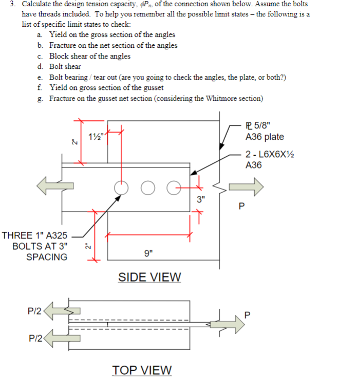 Solved 3. Calculate the design tension capacity, P of the