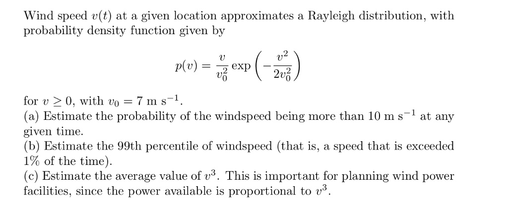 Solved Wind speed ?? at a given location approximates a | Chegg.com