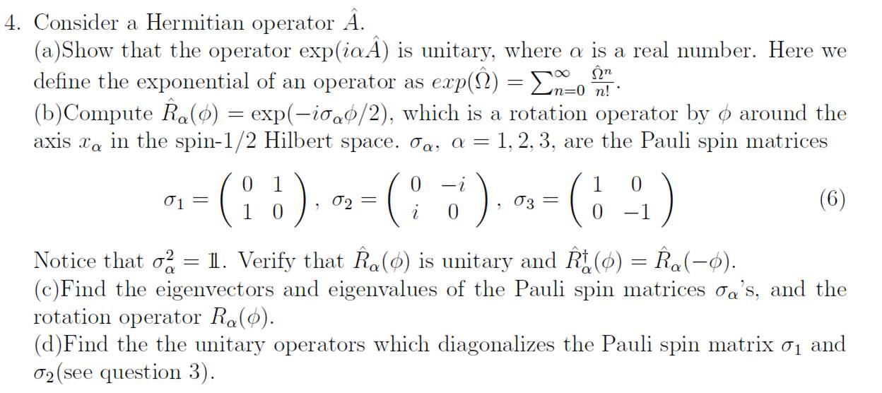 Solved Consider A Hermitian Operator . Show That The | Chegg.com