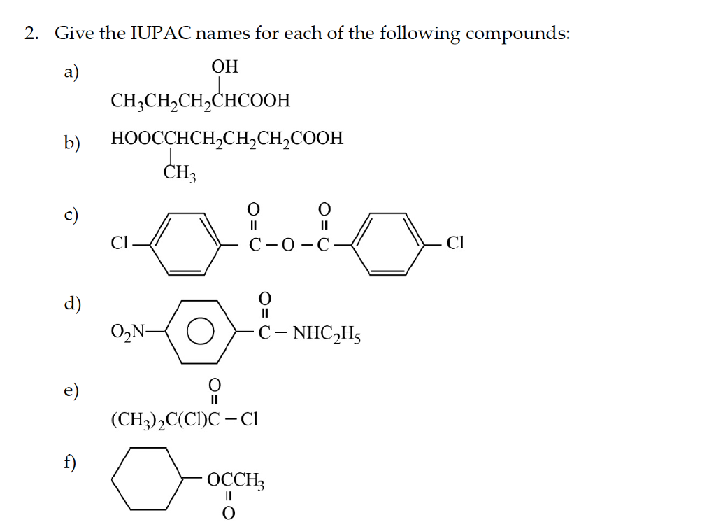 Solved 2. Give the IUPAC names for each of the following | Chegg.com