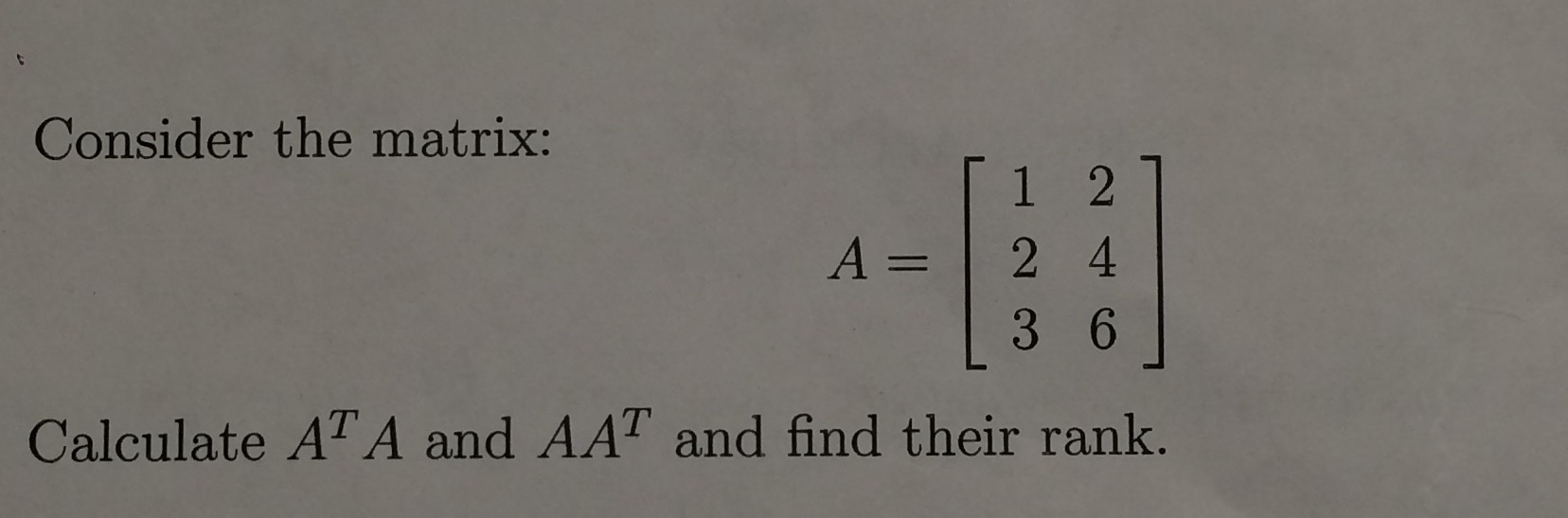 solved-consider-the-2x3-matrix-calculate-a-t-a-and-aa-t-chegg