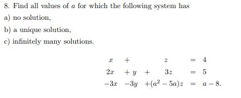 Solved 8. Find all values of a for which the following | Chegg.com