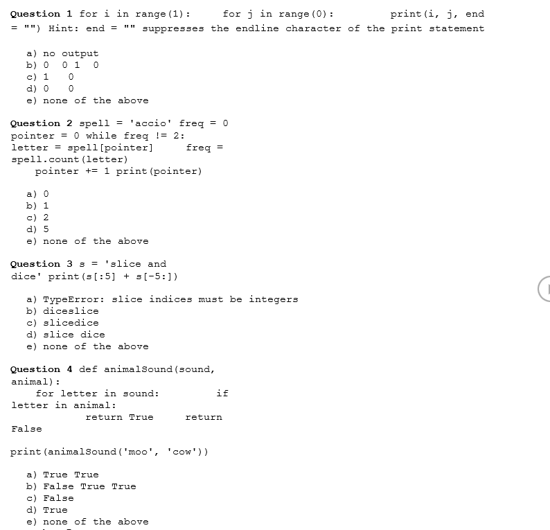 Solved for j in range (0): Question 1 for i in range (1): = | Chegg.com
