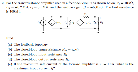 Solved For The Transresistance Amplifier Used In A Feedback | Chegg.com