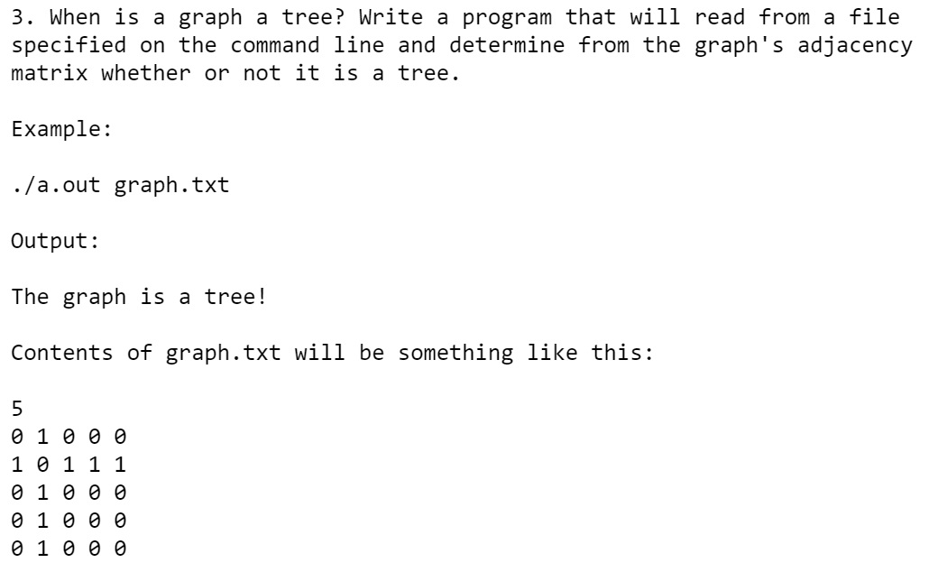 Solved When is a graph a tree? Write a program that will | Chegg.com