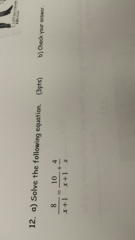 Solved 12. A) Solve The Following Equation. B) Check Your | Chegg.com