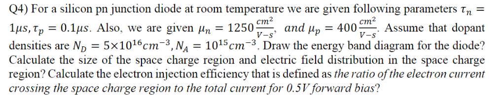 Solved Q4) For a silicon pn junction diode at room. | Chegg.com