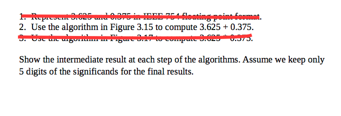 Solved 2. Use the algorithm in Figure 3.15 to compute 3.625 | Chegg.com