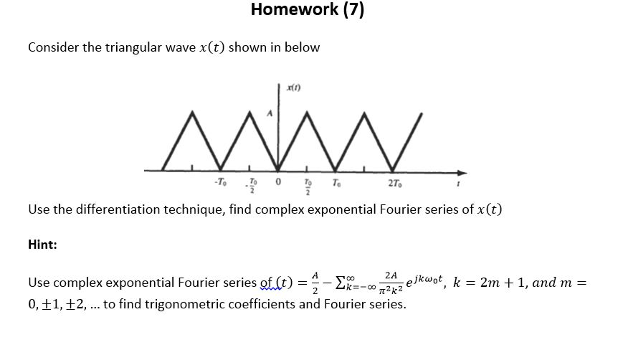 Consider The Triangular Wave X T Shown In Below Use