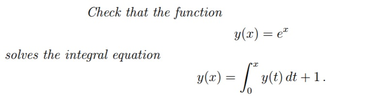 Solved Check that the function y(x) = e^x solves the | Chegg.com