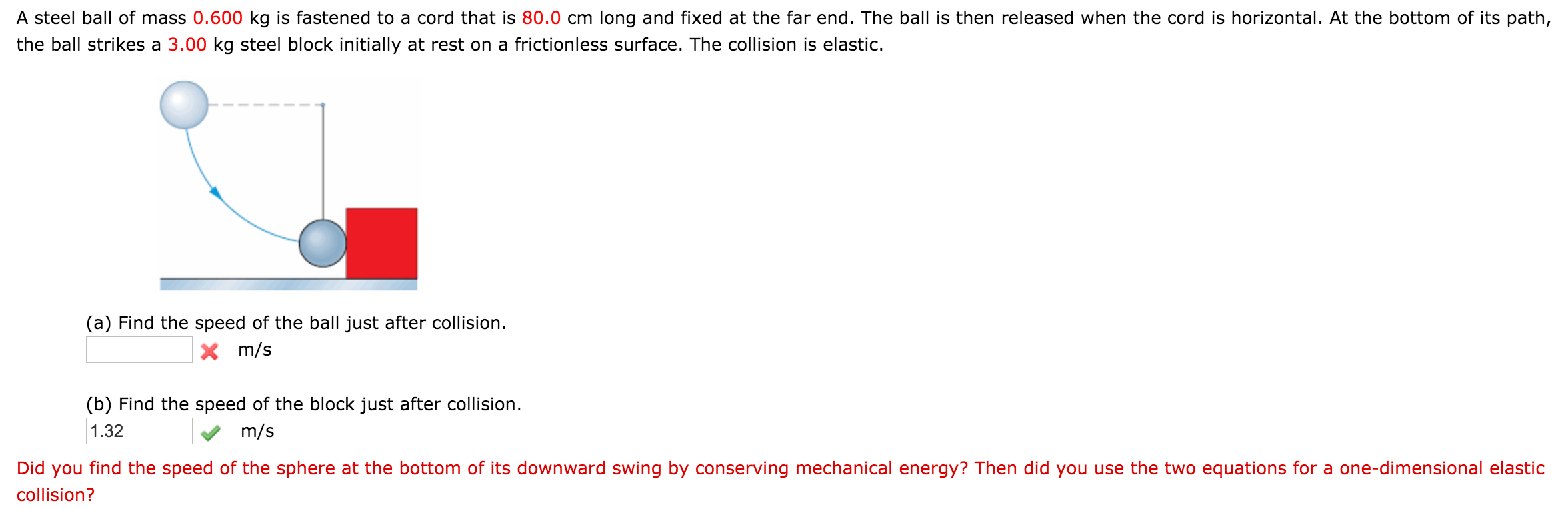 Solved A steel ball of mass 0.600 kg is fastened to a cord