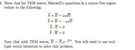 Solved Show that for TEM waves, Maxwell's equations in a | Chegg.com