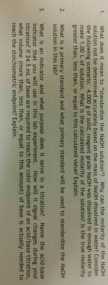 Solved 1. What does it mean to "standardize the NaOH | Chegg.com
