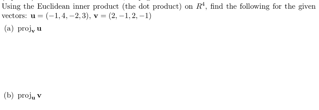 Solved Using The Euclidean Inner Product The Dot Product Chegg Solved Using The Euclidean Inner Product The Dot Product Chegg