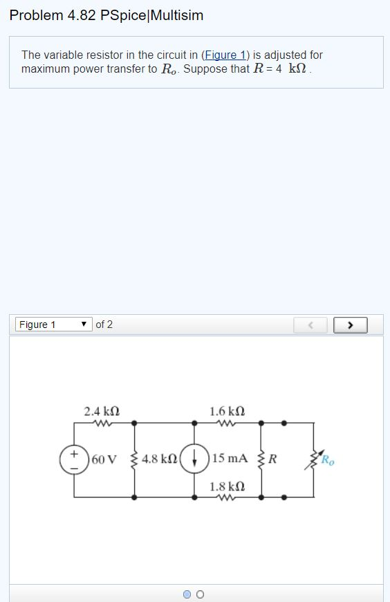 Solved Problem 4.82 PSpice Multisim The variable resistor in