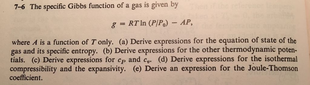 Solved The specific Gibbs function of a gas is given by g = | Chegg.com