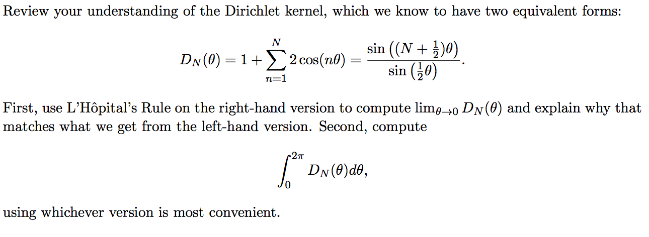 Review your understanding of the Dirichlet kernel,