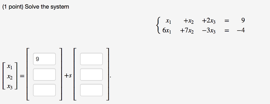 solved-1-point-solve-the-system-xi-x2-2x3-6x1-7x2-3x3-chegg