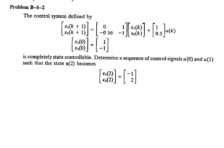 Solved The control system defined by is completely state | Chegg.com