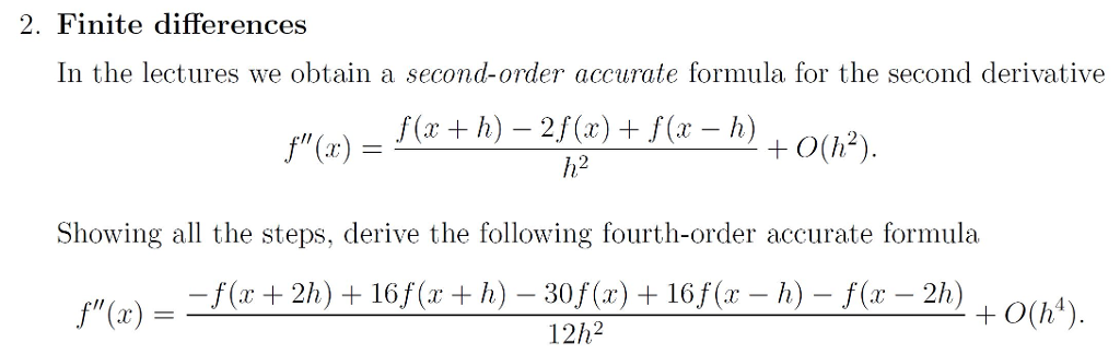 Solved 2 Finite Differences In The Lectures We Obtain A 7119