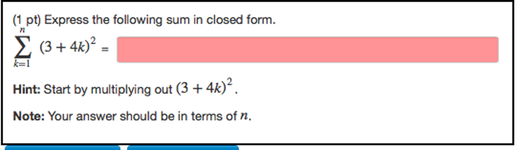 Solved Express the following sum in closed form. sigma k Chegg