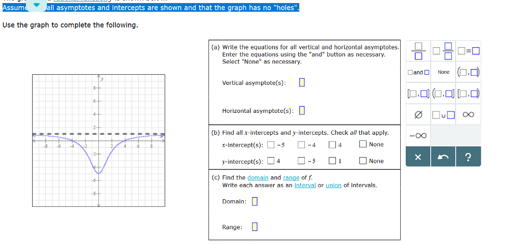 Solved Assum all asymptotes and intercepts are shown and | Chegg.com