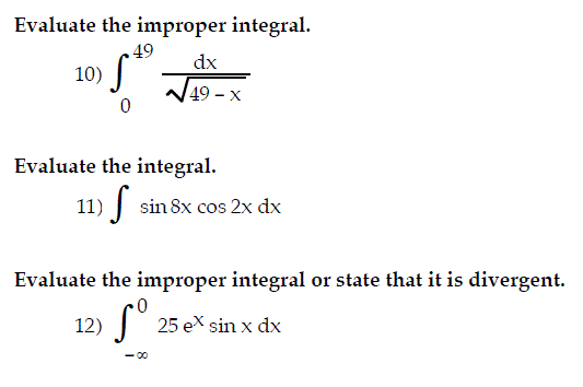 Solved Evaluate the improper integral. 10)int 0 to 49 | Chegg.com