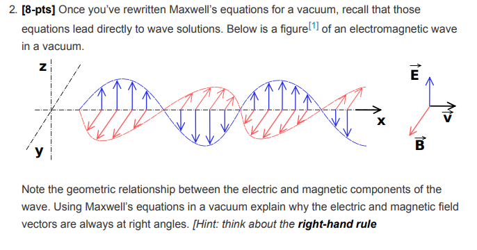 Solved 2. [8-pts] Once you've rewritten Maxwell's equations | Chegg.com