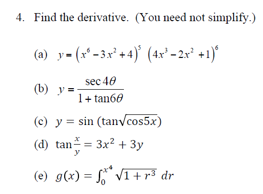 Solved Find The Derivative. (You Need Not Simplify.) (a) (b) | Chegg.com