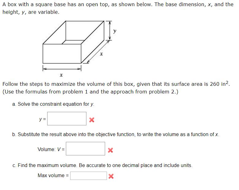 Solved A Box With A Square Base Has An Open Top As Shown