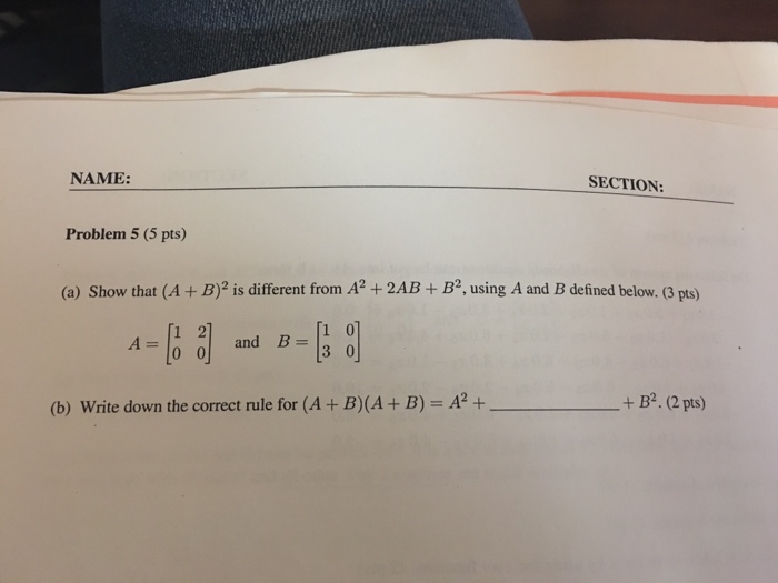 Solved Show That (A + B)^2 Is Different From A^2 + 2AB +- | Chegg.com