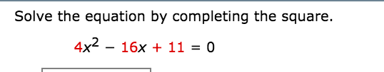 Solved Solve the equation by completing the square. 4x^2 - | Chegg.com