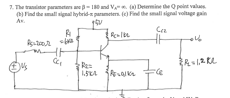 Solved 7. The transistor parameters are ?-1 80 and V,- . (a) | Chegg.com
