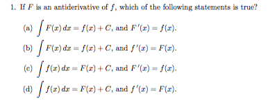 Solved 1. If F is an antiderivative of f, which of the | Chegg.com