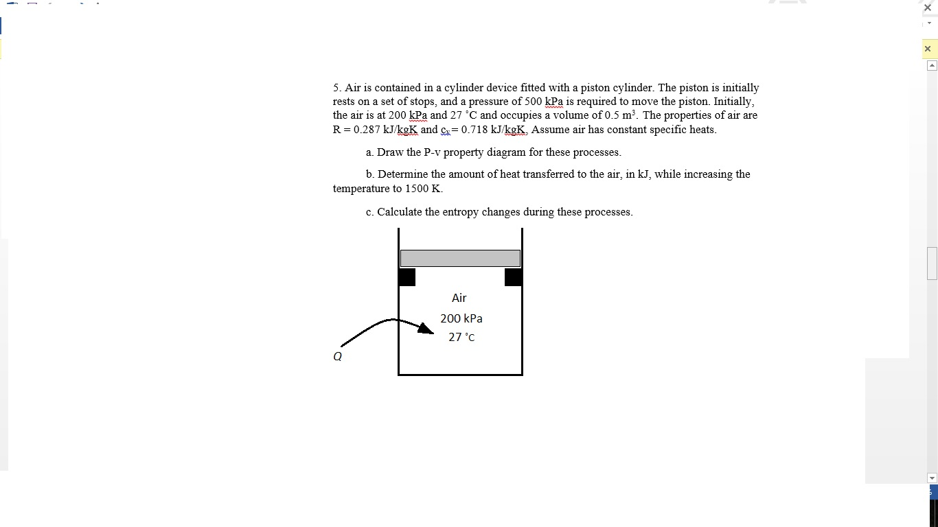 Solved Air is contained in a cylinder device fitted with a