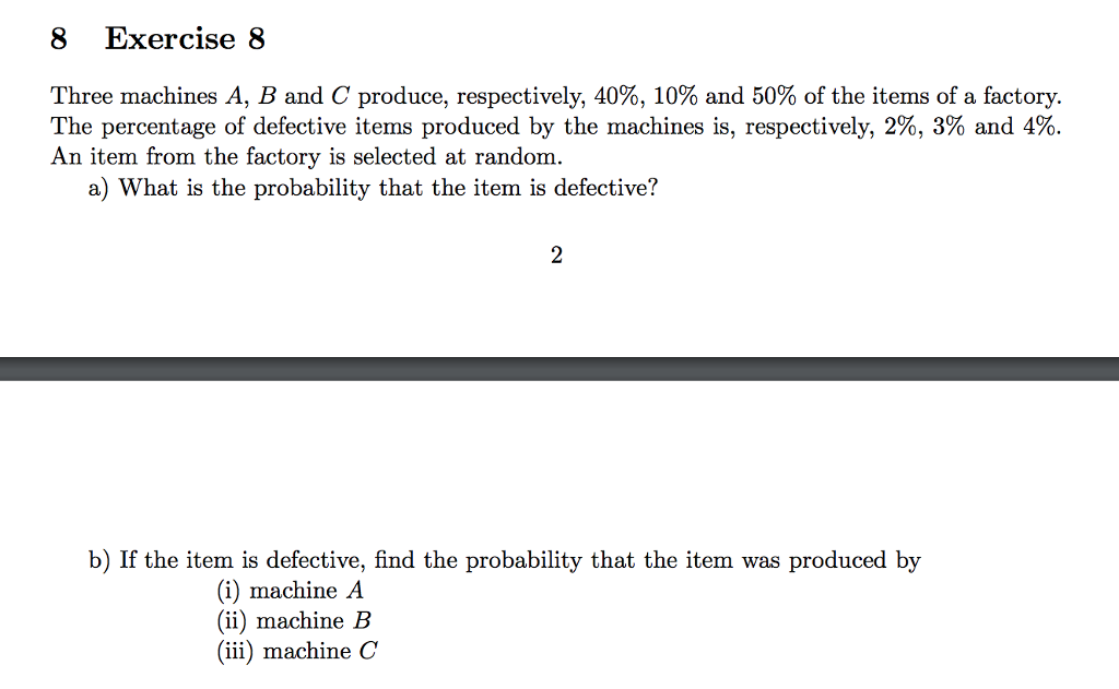 Solved 8 Exercise 8 Three Machines A, B And C Produce, | Chegg.com