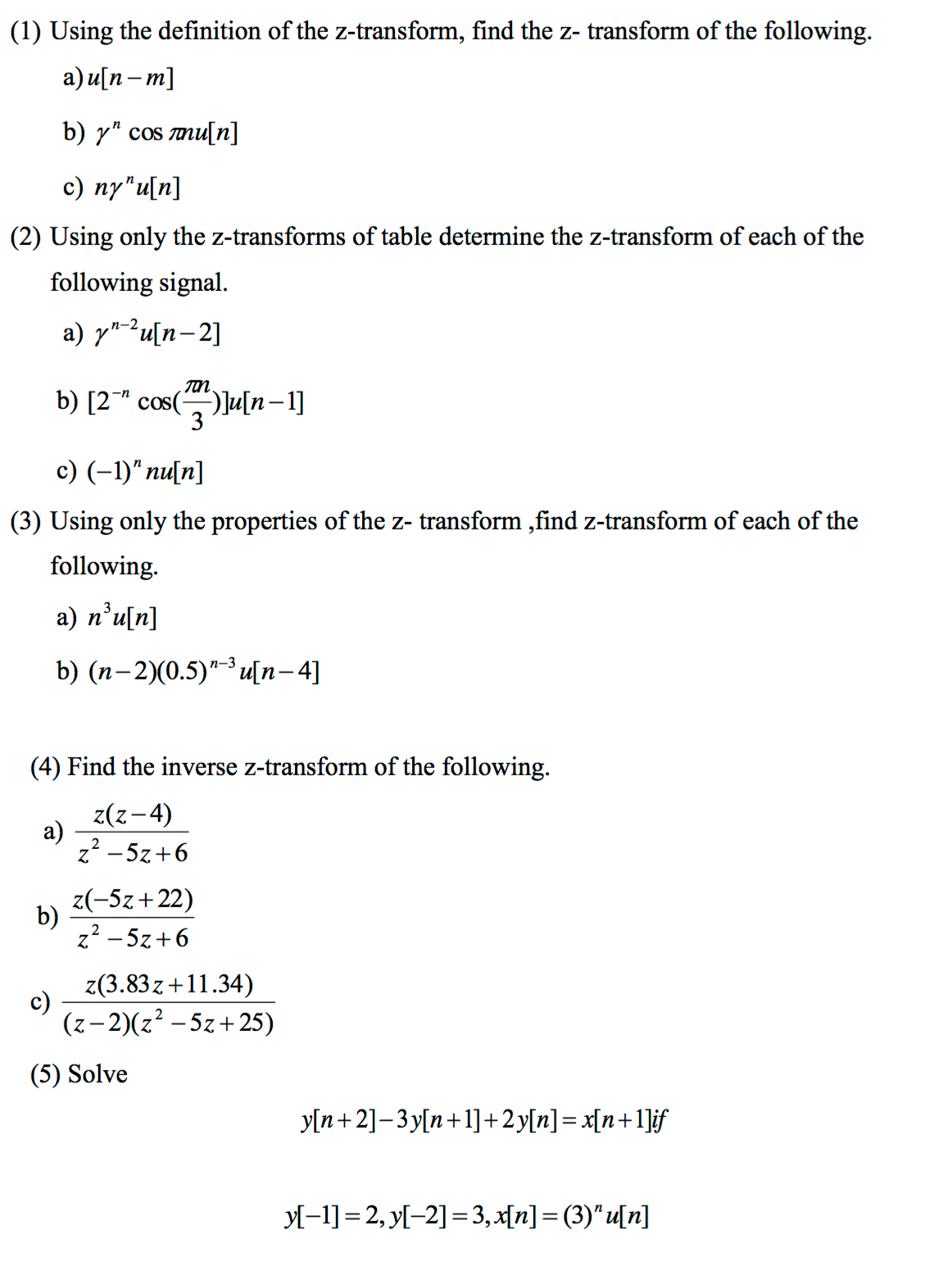 Solved (1) Using the definition of the ztransform, find