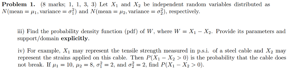 Solved Problem 1. (8 marks; 1, 1, 3, 3) Let X1 and X2 be | Chegg.com