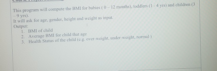 Solved A BMI Calculator for different ages of Children using | Chegg.com