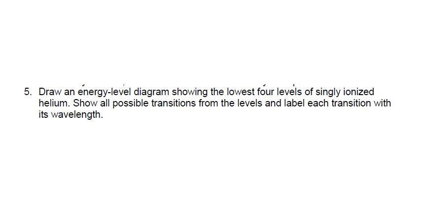 Solved Draw an energy-level diagram showing the lowest four | Chegg.com