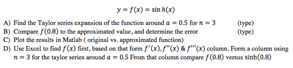 Solved y=f(x)=sinh(x) a) Find the Taylor Series expansion | Chegg.com