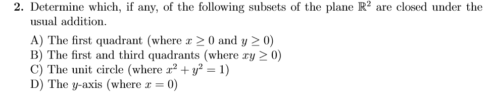 Solved 2. Determine which, if any, of the following subsets | Chegg.com