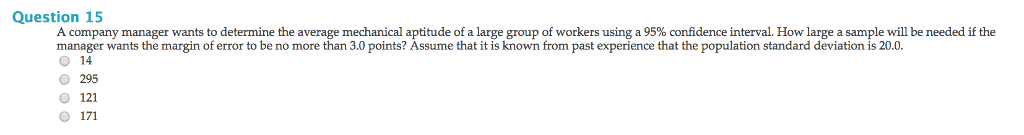 Solved Question 15 A company manager wants to determine the | Chegg.com