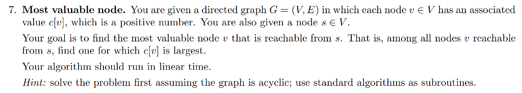 Solved 7. Most valuable node. You are given a directed graph | Chegg.com