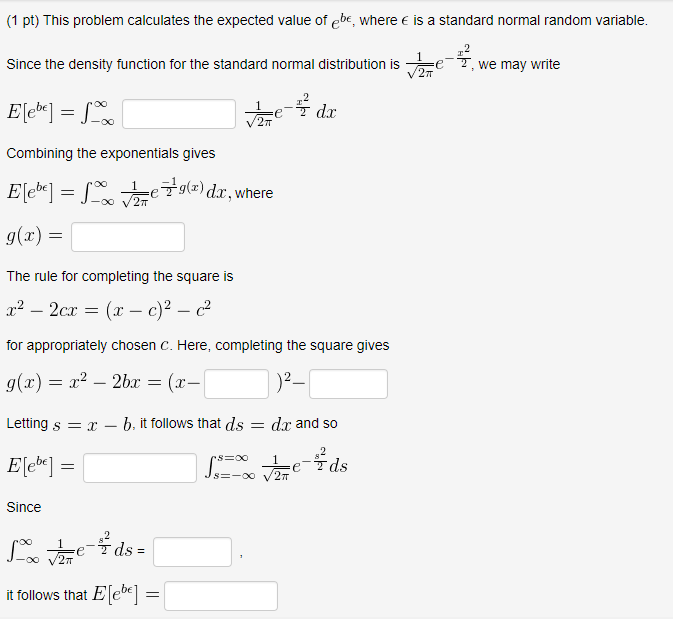Solved (1 pt) This problem calculates the expected value of | Chegg.com